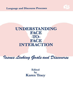 cover image of Understanding Face-to-face Interaction